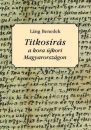 Első borító: Titkosírás a kora újkori Magyarországon