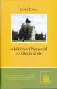 Első borító: A középkori Novgorod politikai története