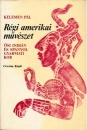 Első borító: Régi Amerikai művészet. Ősi indián és spanyol gyarmati kor