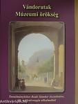 Vándorutak-Múzeumi örökség. Tanulmányok a 60 éves Bodó Sándor tiszteletére