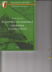 Slovenská dolnozemská literatúra (v teórii a praxi)