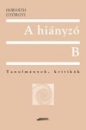 Első borító: A hiányzó B. Tanulmányok, kritikák