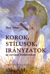 Korok, stílusok, irányzatok az európai irodalomban
