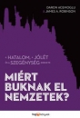 Első borító: Miért buknak el nemzetek. A hatalom, a jólét és a szegénység eredete