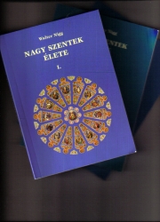 Nagy szentek élete 1-3.