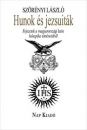 Első borító: Hunok és jezsuiták. Fejezetek a magyarországi latin honfoglalási epika történetéből