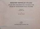 Első borító: Magyar néprajzi atlasz/Atles der ungarischen vollskultutr/Atlas of Hungarian Folk Culture   1-3.