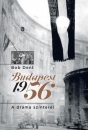 Első borító: Budapest 1956 A dráma színterei