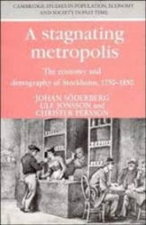 A stagnating metropolis.The econony and demography of Stockhom 1750-1850