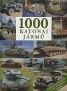 Első borító: 1000 katonai jármű [harckocsik, motorkerékpárok, dzsipek, tehergépkocsik és kétéltűek]