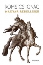 Első borító: Magyar rebellisek