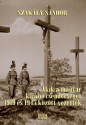 Akik a magyar királyi csendőrséget 1919 és 1945 között vezették