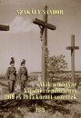 Első borító: Akik a magyar királyi csendőrséget 1919 és 1945 között vezették