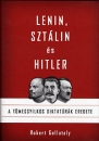 Első borító: Lenin, Sztálin és Hitler. A tömeggyilkos diktatúrák eredete