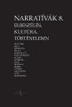 Első borító: Narratívák 8. - Elbeszélés, kultúra, történelem 