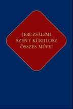 Jeruzsálemi Szent Kürillosz összes művei
