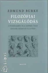 Filozófiai vizsgálódás a fenségesről és a szépről való ideáink eredetét illetően