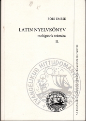 Latin nyelvkönyv teológusok számára II.