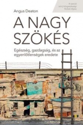 A nagy szökés. Egészség, gazdaság és az egyenlőtlenségek eredete