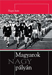  Magyarok NAGY pályán