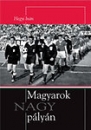 Első borító:  Magyarok NAGY pályán