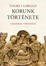 Korunk története. A frankok története