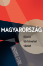 Első borító: Magyarország. Rövid történelmi vázlat