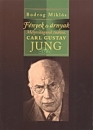 Első borító: Fények és árnyak.Mélyvilágunk tudósa Carl Gustav Jung