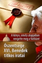 Első borító: Őszentsége XVI.Benedek titkos iratai