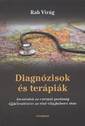 Diagnózisok és terápiák :	javaslatok az európai gazdaság újjáélesztésére az első világháború után