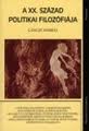 Első borító: A XX. század politikai filozófiája