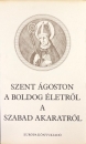 Első borító: A boldog életről/A szabad akaratról