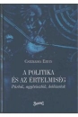 Első borító: A politika és az értelmiség. Pártok, agytrösztök, hálózatok