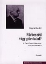 Első borító: Párbeszéd vagy párviadal?