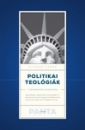 Első borító: Politikai teológiák a demokráciától az ökológiáig