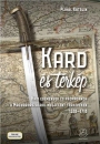 Első borító: Kard és térkép. Hadi események és propaganda a Magyarországról megjelent térképeken 1528-1718