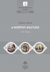 A Horthy-kultusz 1919-1944