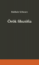 Örök filozófia. Törvény és szabadság a szellemtörténetben