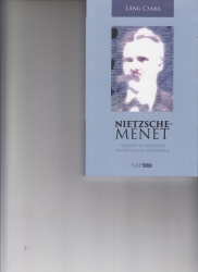 Nietzsche-menet. Teremtés és szenvedés Nietzsche filozófiájában