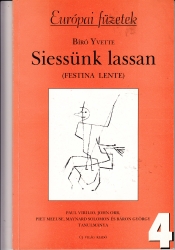 Siessünk lassan (Festina lente)