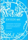 Első borító: Enyedi 460. Tanulmánykötet Enyedi György születésének 460. évfordulójára rendezett kamarakonferencia előadásaiból