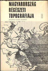 Magyarország régészeti topográfiája 6. A szeghalmi járás