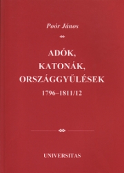 Adók, katonák, országgyűlések 1796-1811/12