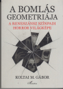 Első borító: A bomlás geometriája. A reneszánsz szinpadi horror világképe