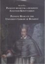 Első borító: Pázmány-relikviák a budapesti Egyetemi Könyvtárban. Pázmány Relics in the University Library of Budapest
