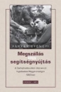 Első borító: Megszállás vagy segítségnyujtás. A Csehszlovákia elleni intervenció fogadtatása Magyarországon 1968-ban
