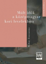 Első borító: Múlt idők a középmagyar kori oklevelekben