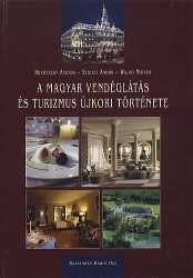 A magyar vendéglátás és turizmus újkori története