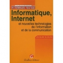 Első borító: Informatique, Internet : Et nouvelles technologies de l'information et de la communication