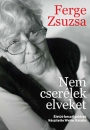 Első borító: Nem cserélek elveket.Életút beszélgetések Weiler Katalinnal